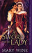 A Sword for His Lady by Mary Wine