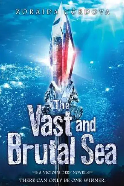 The Vast and Brutal Sea by Zoraida Cordova