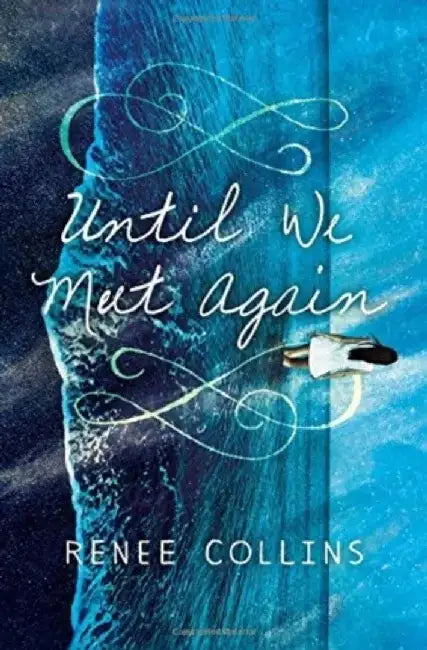 Until We Meet Again by Renee Collins