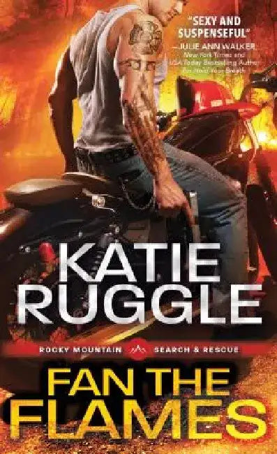 Fan the Flames by Katie Ruggle
