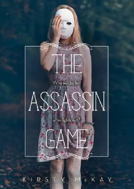The Assassin Game by Kirsty McKay