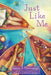 Just Like Me by Nancy J. Cavanaugh