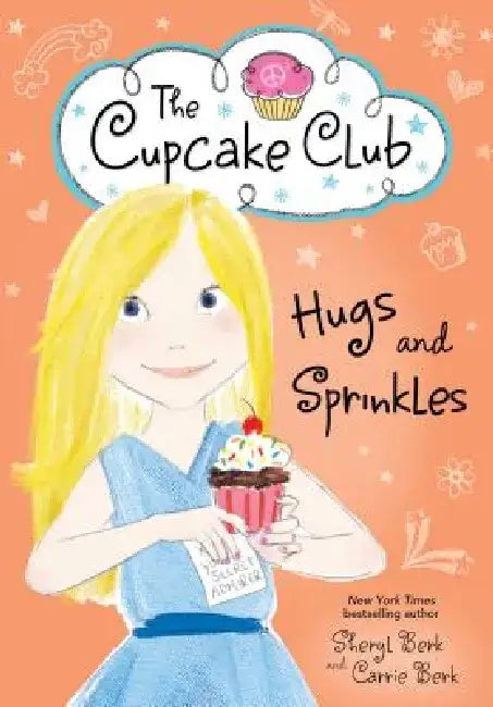 Hugs and Sprinkles by Sheryl Berk
