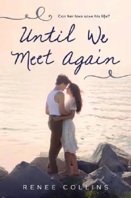Until We Meet Again by Renee Collins