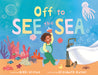 Off to See the Sea by Nikki Grimes