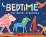 Bedtime for Sweet Creatures by Nikki Grimes