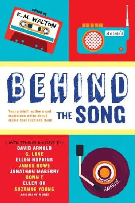 Behind the Song by K. M. Walton