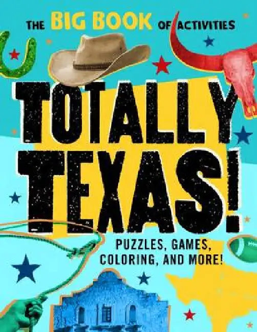 Totally Texas! by Peg Connery-Boyd