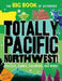 Totally Pacific Northwest! by Peg Connery-Boyd
