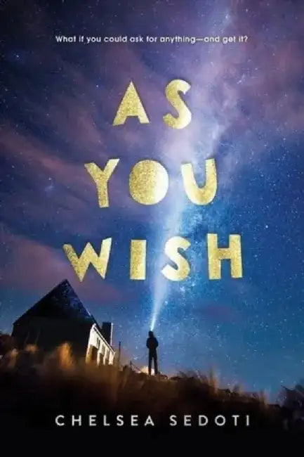 As You Wish by Chelsea Sedoti