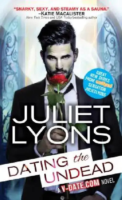 Dating the Undead by Juliet Lyons
