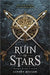 Ruin of Stars by Linsey Miller