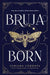 Bruja Born by Zoraida Cordova