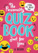 The Personality Quiz Book Just for You: Learn All about You! by H. Becker