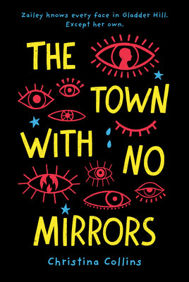 The Town with No Mirrors by Christina Collins