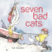 Seven Bad Cats by Monique Bonneau