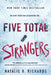 Five Total Strangers by Natalie D. Richards