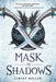 Mask of Shadows by Linsey Miller