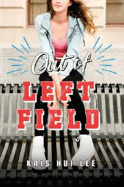 Out of Left Field by Kris Hui Lee