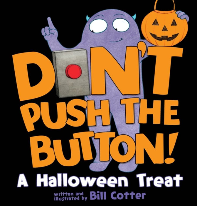 Don't Push the Button! Halloween by Bill Cotter