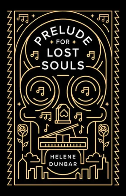 Prelude for Lost Souls by Helene Dunbar