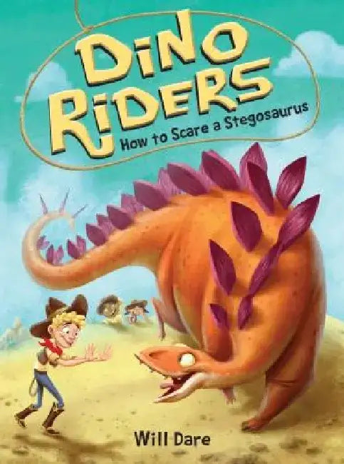 How to Scare a Stegosaurus by Will Dare