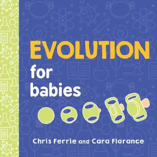 Evolution for Babies by Chris Ferrie