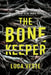 The Bone Keeper by Luca Veste