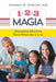 1-2-3 Magia: Disciplina Efectiva Para Ninos de 2 a 12 by Thomas Phelan