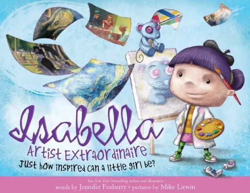 Isabella: Artist Extraordinaire by Jennifer Fosberry