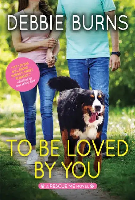 To Be Loved by You by Debbie Burns