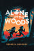 Alone in the Woods by Behrens, Rebecca