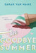 The Goodbye Summer by Sarah Van Name