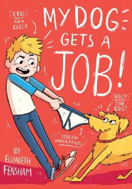My Dog Gets a Job by Elizabeth Fensham