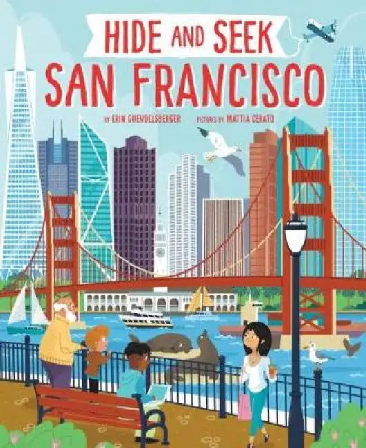 Hide and Seek San Francisco by Erin Guendelsberger