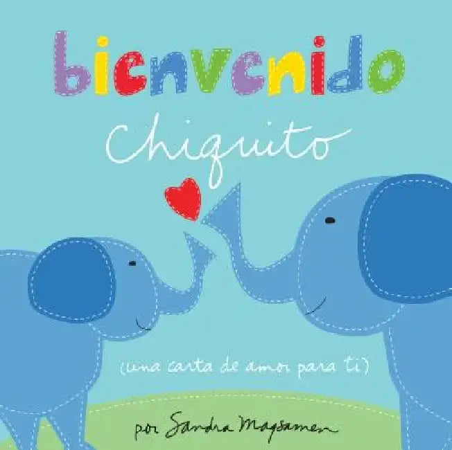 Bienvenido Chiquito by Sandra Magsamen