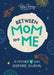 Between Mom and Me: A Mother-Son Journal by Katie Clemons