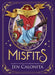 Misfits by Jen Calonita