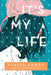 It's My Life by Stacie Ramey
