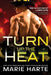Turn Up the Heat by Marie Harte
