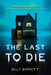 The Last to Die by Kelly Garrett