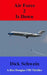 Air Force 2 is Down by Dick Schwein