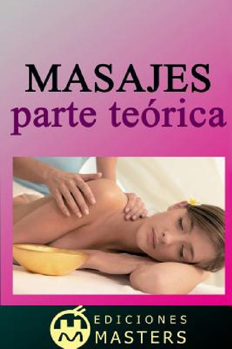 Masajes: Parte teórica by Adolfo Perez Agusti