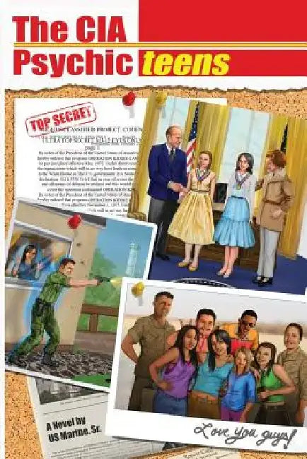 The CIA PSYCHIC TEENS by U. S. Marine Sr