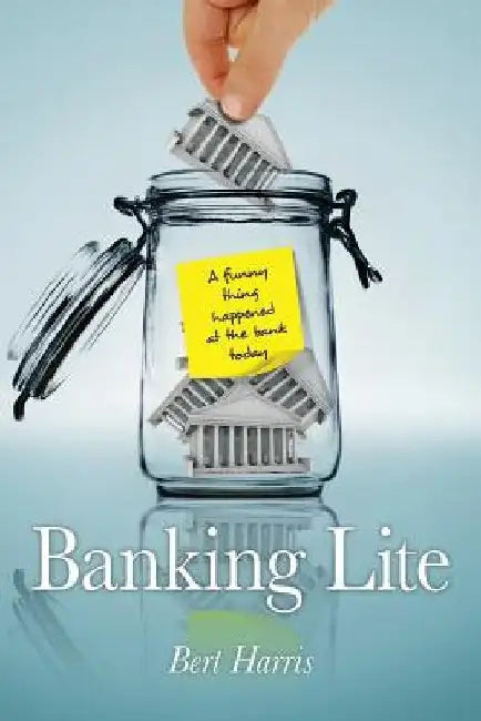 Banking Lite by Bert Harris