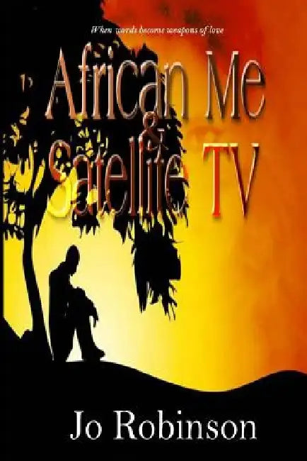 African Me & Satellite TV by Jo Robinson