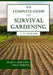 The Complete Guide to Survival Gardening: The Emergence of a New World Agriculture by Christopher Coulter
