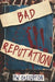 Bad Reputation by P. W. Creighton