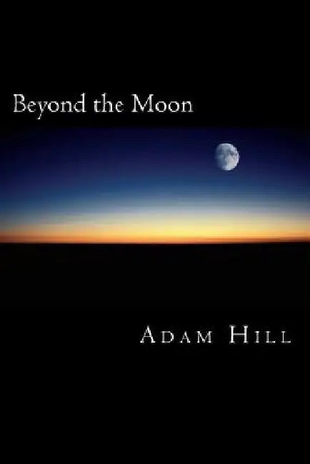 Beyond the Moon: An Acting Manual by Michael Schreiber