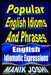Popular English Idioms And Phrases: English Idiomatic Expressions by Manik Joshi